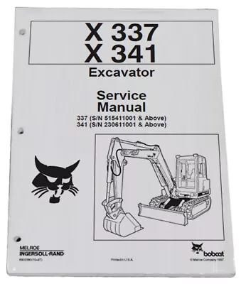 Buy Bobcat X337, X341 Compact Excavator Service Manual Shop Repair Book 1 # 6900380 • 52.49$