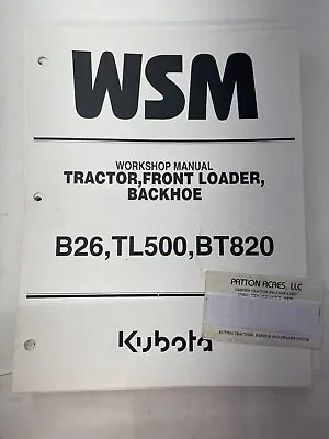 Buy Work Shop Manual For Kubota Tractor Front Loader Backhoe Model B26 TL500 BT820 • 75$