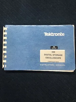 Buy Tektronix 468 Digital Storage Oscilloscope  Operators Manual 070-2906-01 • 14.99$