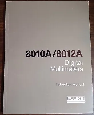 Buy Fluke 8010A/8012A Digital Multimeters Instruction Manual P/N 491944 • 15.99$