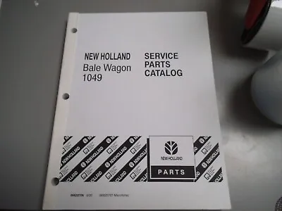 Buy New Holland Bale Wagon 1049 Service And Parts Catalog • 40.99$