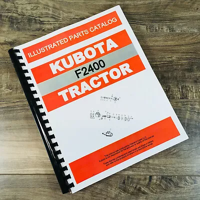 Buy Kubota F2400 Lawn Tractor Parts Manual Catalog Book Assembly Schematics • 26.97$