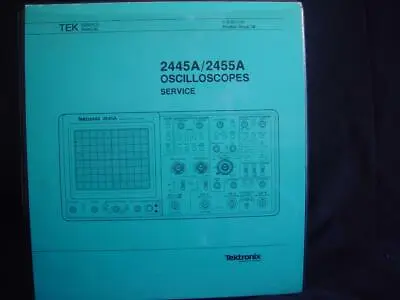 Buy Tektronix 2445a/2455a Oscilloscopes Service Manual  • 49$