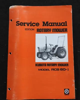 Buy Original Kubota B8200 Tractor  Rcb-60-i Rotary Mower Deck  Service Manual • 22.95$