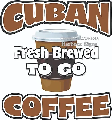 Buy Cuban Coffee To Go DECAL Food Truck Concession Vinyl Sign Sticker • 12.99$