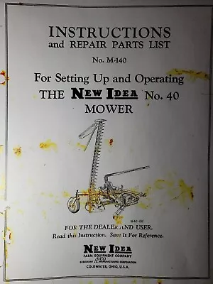 Buy New Idea Pull Behind Sickle Bar Mower No. 40 Farm Implement Owner & Parts Manual • 72.24$
