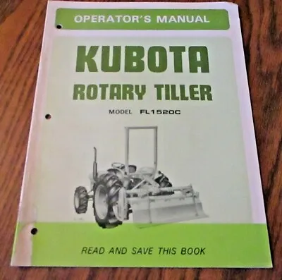 Buy Kubota FL1520C Rotary Tiller Operator Parts Maintenance Manual L345 L295 Tractor • 22.45$