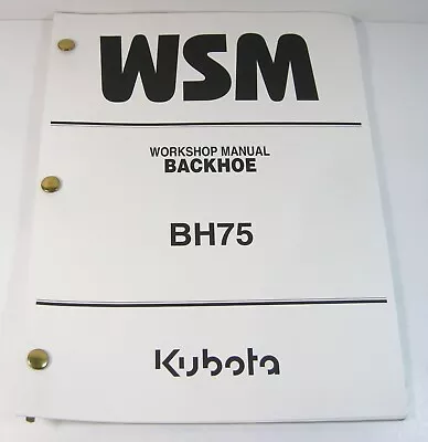 Buy Kubota BH75 Backhoe Shop Service Repair Workshop Manual • 37.62$