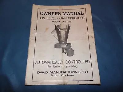 Buy Bin-Level Grain Spreader Model DW 918 Owner's Manual & Parts List David MFG. Co • 4.25$