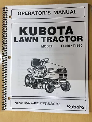 Buy KUBOTA Operator's Manual, Lawn Tractor Models T1460 & T1560,  #K1132-71212, ... • 22.85$