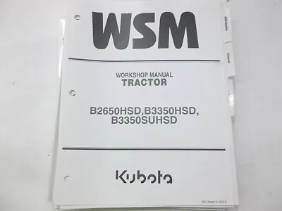 Buy Workshop Manual For Kubota B2650HSD B3350HSD B3350SUHSD Tractors • 65$