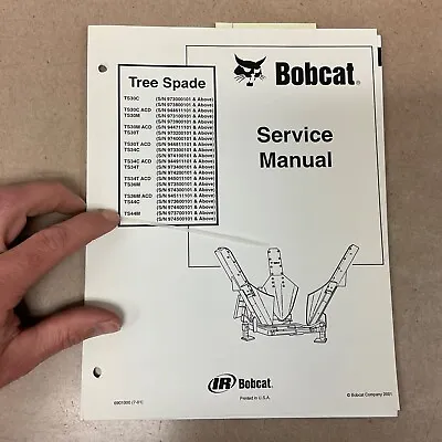 Buy Bobcat TS30C TS34 TS36 TS44M TREE SPADE SERVICE SHOP REPAIR MANUAL Pn 6901000 • 39.99$