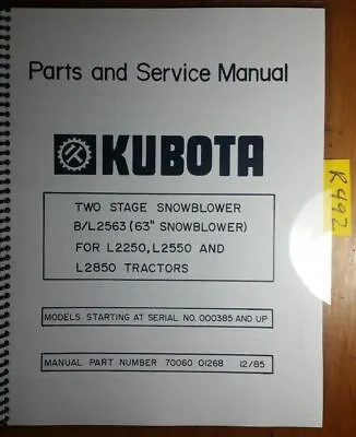 Buy Kubota B/L2563 63  Two Stage Snowblower L2250 L2550 L2850 Parts Service Manual • 16.99$