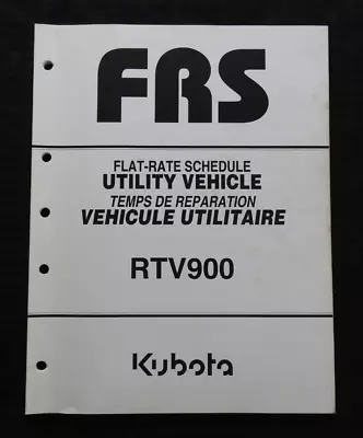 Buy Genuine Kubota Rtv900 Utility Vehicle Flat Rate Schedule Manual Very Good • 24.95$