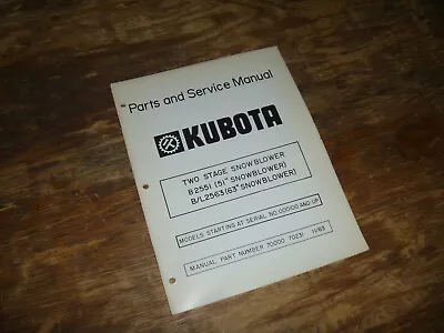 Buy Kubota B/L2563 Two Stage Snowblower Parts Catalog Shop Service Repair Manual • 108.15$