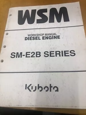 Buy Kubota Workshop Manual For Diesel Model Sm-e2b Engine- Used In Good Condition • 10$