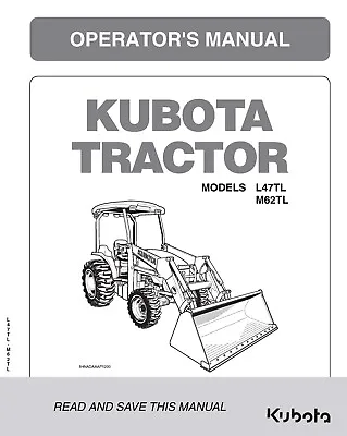 Buy 47 Tractor Operator Instruction Maint Manual Kubota Tractor L47TL M62TL • 24.97$