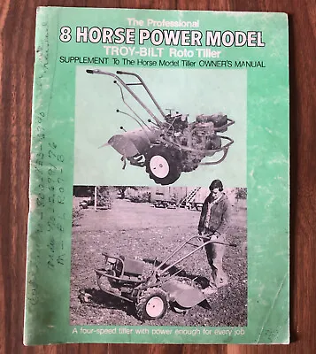 Buy Troy-Bilt 8 H.p. HORSE Tiller Supplement To Owner 1979 Manual Garden-Way Tractor • 9$