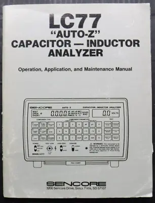 Buy Sencore LC77 Auto Z Capacitor Inductor Analyzer • 29.99$