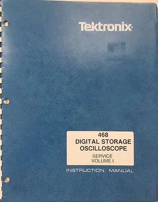 Buy Tektronix 468 Digital Oscilloscope Instruction Manual Volume 1 P/N 070-3515-00 • 39.99$