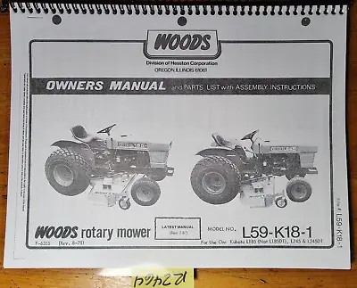 Buy Woods L59-K18-1 Rotary Mower For Kubota L185 L245 L245DT Operator & Parts Manual • 15.99$
