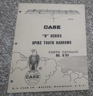 Buy Case R Series Spike Tooth Harrows Parts Catalog No A761 • 29.99$