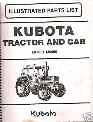 Buy Kubota M5950 Tractor & Cab Parts Manual • 25$