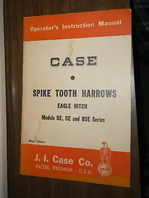 Buy CASE Operator's Manual For SPIKE TOOTH HARROWS EAGLE HITCH BE CE USE  VINTAGE • 19.99$