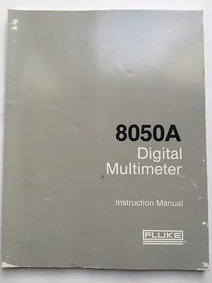 Buy Fluke 8050A Digital Multimeter Instruction Manual P/N 530907 • 49.99$