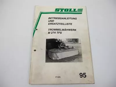 Buy Stoll M 274 TFS Drum Mower Operating Instructions Replacement Parts List 1995 • 19.16$