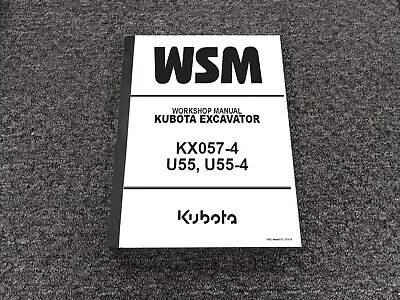 Buy Kubota KX057-4 U55 U55-4 Excavator Shop Service Repair Workshop Manual • 209.30$