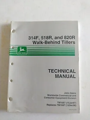 Buy John Deere 314F, 518R, And 820R Walk-Behind Tiller Technical Manual TM1687 • 25$