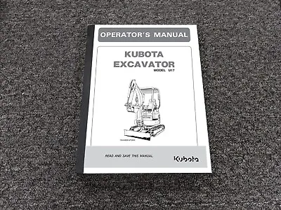 Buy Kubota U17 Excavator Owner Operator Manual User Guide 1BAABBKAP0850 • 209.30$
