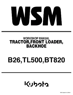 Buy TRACTOR Workshop Repair Manual Kubota B26 TL500 BT820 FRONT LOADER BACKHOE • 39$