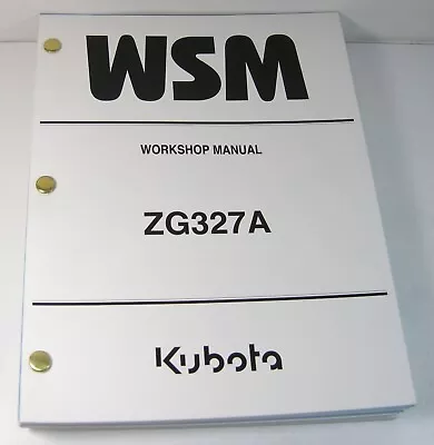Buy Kubota ZG327A Zero Turn Mower Shop Service Repair Workshop Manual • 69.47$