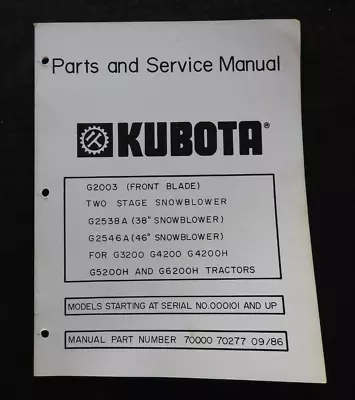 Buy Kubota G3200 G4200 G5200 Tractor G2538 G2546 Snowblower Service & Parts Manual • 24.26$