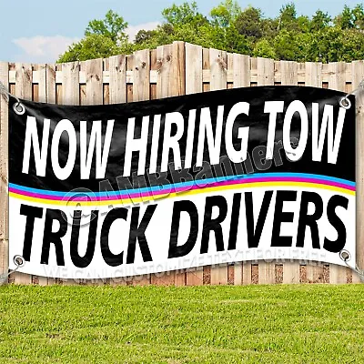 Buy NOW HIRING TOW TRUCK DRIVERS BnW Vinyl Banner Flag Sign Many Sizes • 192$