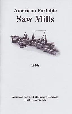 Buy 1920s American SAW MILL Machinery Co. Catalog -  NEW Reprint • 9.98$
