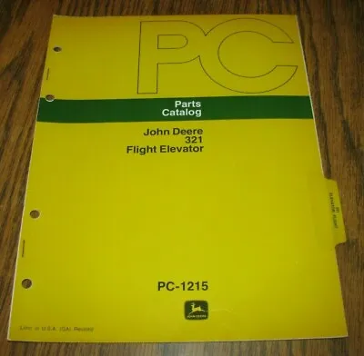 Buy John Deere 321 Flight Elevator Parts Catalog Manual Book PC1215 Jd 1976 Hay Bale • 10.94$