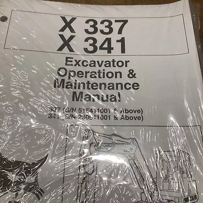 Buy Bobcat X 337, 341 Excavator Operation & Maintenance Manual Owner's 1 # 6900662 • 20$