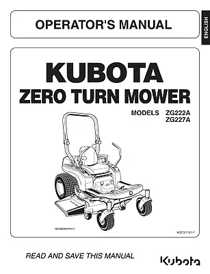 Buy Zero Turn Operators Maintenance Manual Fits Kubota ZG222 ZG227  ZG222A ZG227A • 23$