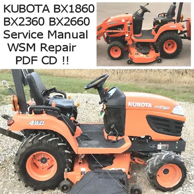 Buy Kubota BX1860 BX2360 BX2660 2009 & UP, Tractor Service Manual WSM PDF CD !!  • 9.97$