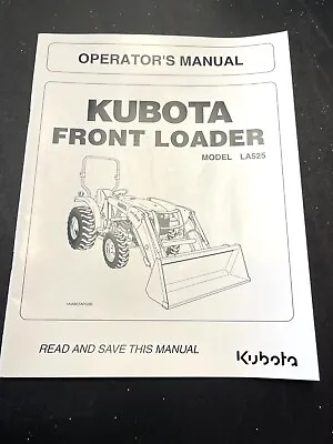 Buy Kubota Owners Manual Front Loader La525 • 8.47$