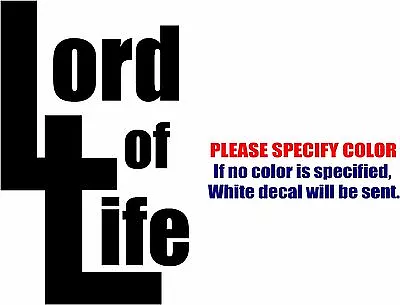 Buy Lord Of Life Graphic Die Cut Decal Sticker Car Truck Boat Window Bumper 7  • 7.99$