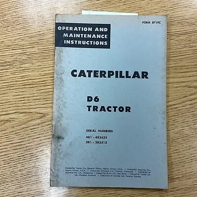 Buy CAT Caterpillar D6 TRACTOR OPERATION & MAINTENANCE MANUAL GUIDE BOOK Sn 4R 5R • 29.99$