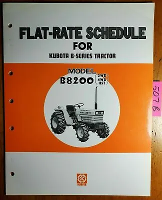 Buy Kubota B8200 2WD 4WD HST B-Series Tractor Flat-Rate Schedule Manual 4/84 • 15$