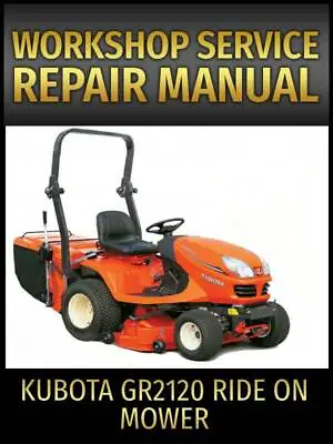 Buy Kubota GR2120 Ride On Mower Service Repair Manual On CD • 19.95$