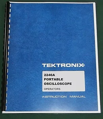Buy Tektronix 2246A Operators Manual: Comb Bound & Protective Plastic Covers • 33.25$