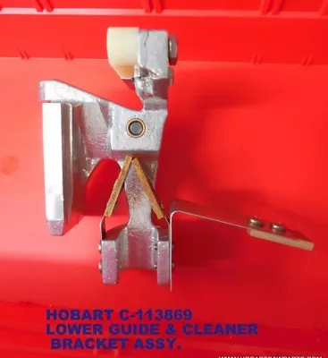Buy Hobart 5614 Meat Saw Lower Guide And  Cleaner Bracket Assembly C-113869 • 108.99$