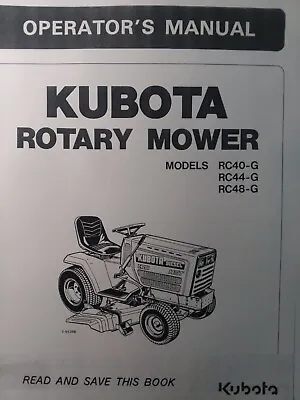 Buy Kubota G5200 Garden Tractor Rotary Mower RC40-G RC44-G RC48 Owner & Parts Manual • 56.99$